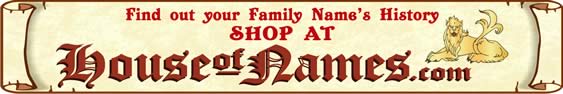 Find your family name's history at House of Names.com